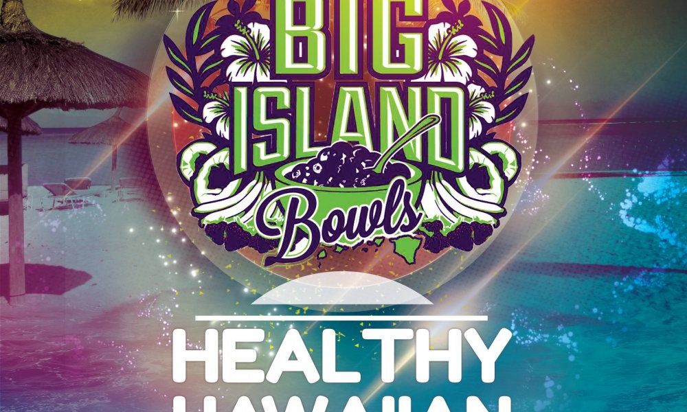 Big Island Bowls