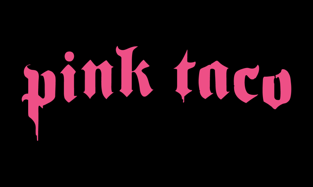 Pink Taco